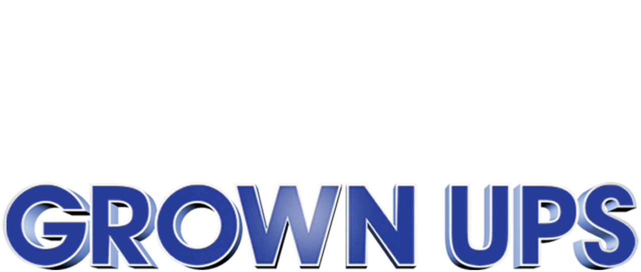 Watch Grown Ups Netflix Watch Grown Ups Netflix