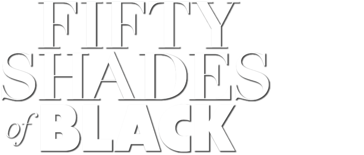 Watch Fifty Shades Of Black Netflix